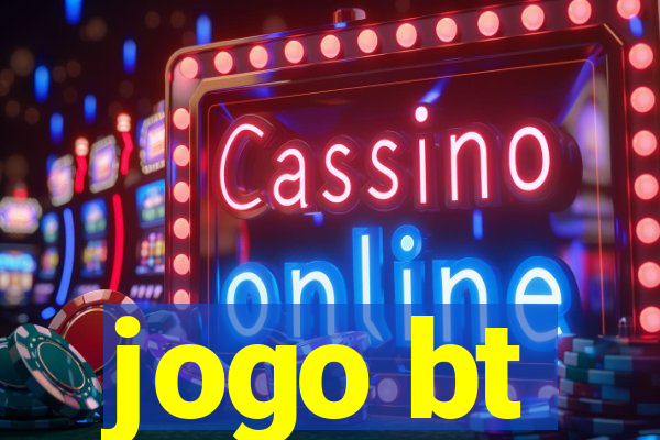 jogo bt